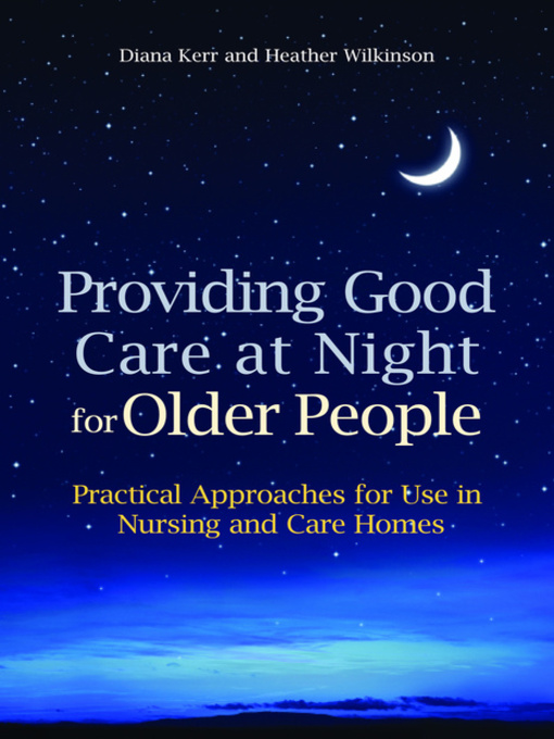 Title details for Providing Good Care at Night for Older People by Heather Wilkinson - Available